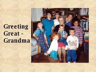 Greeting  Great -  Grandma 