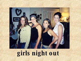 girls night out 