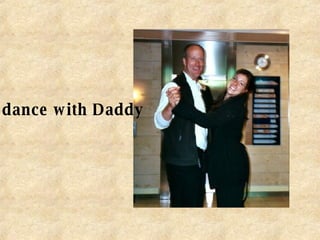 a dance with Daddy 