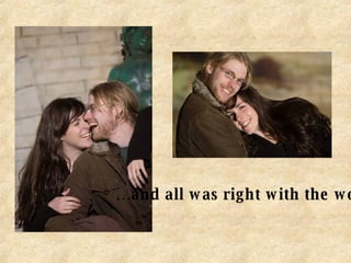 … and all was right with the world! 