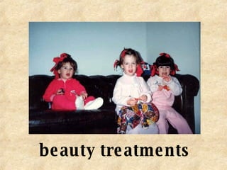 beauty treatments 