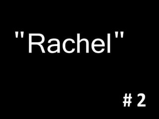 Rachel2