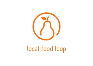 local food loop
 