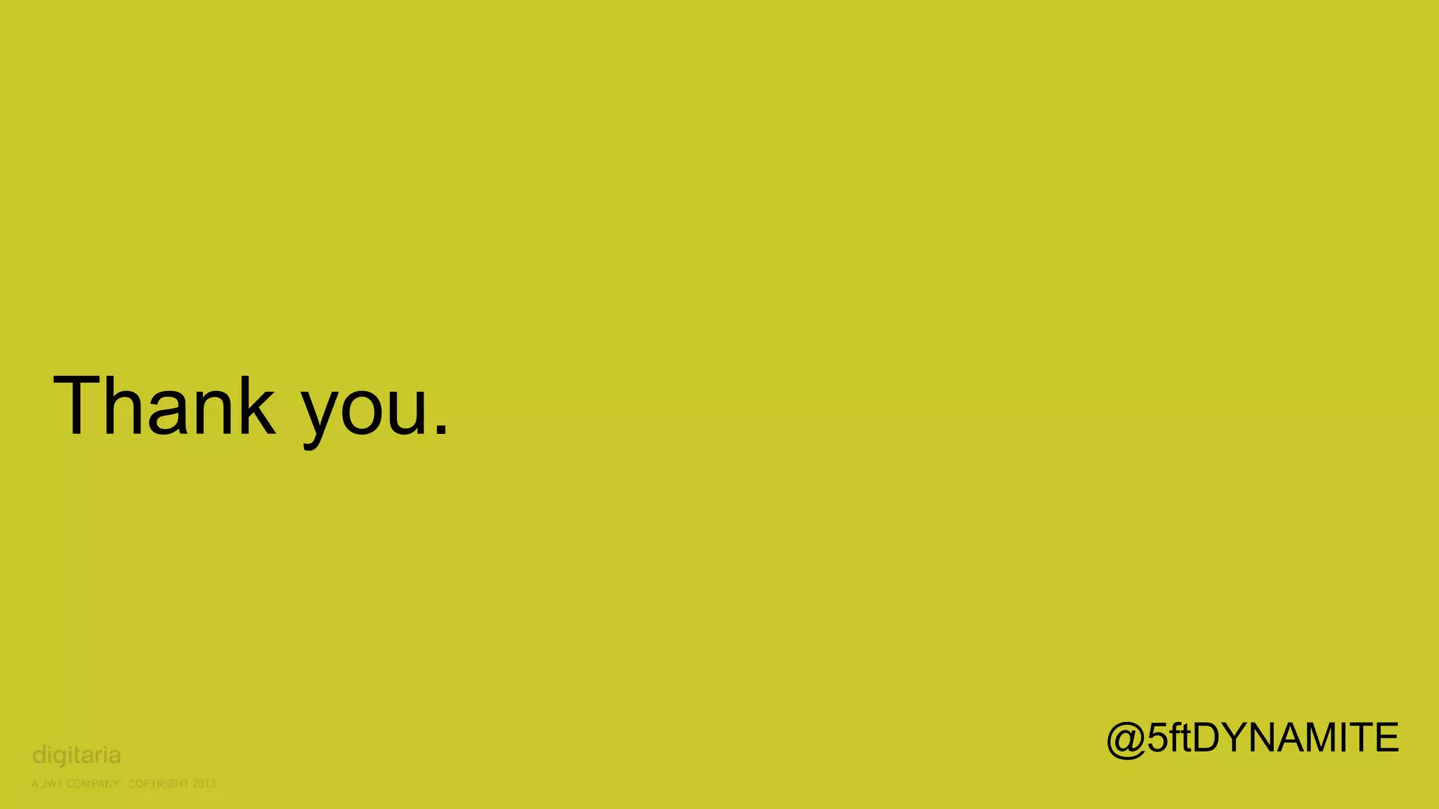 Thank you. 
@5ftDYNAMITE 
