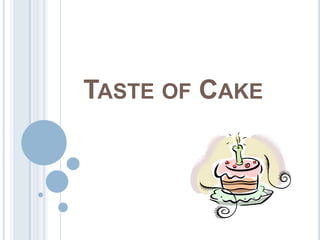 Taste of Cake 