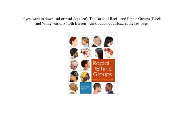 Read Pdf Racial And Ethnic Groups Black And White Version 13th E