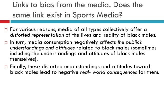 Racial Bias And Stereo Types In Sports Media Across All Mediums Racial Bias And Stereo Types In Sports Media Across All Mediums