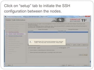 Click on “setup” tab to initiate the SSH
configuration between the nodes.
 