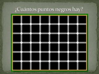 ¿Cuántos puntos negros hay?