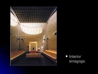 Interior sinagoga. 