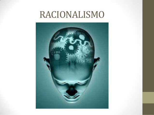 Racionalismo en la Teoría y Filosofía del conocimiento
