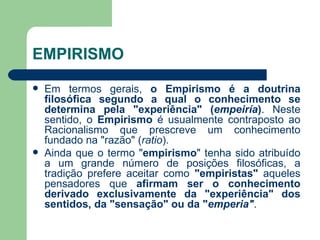 Racionalismo x Empirismo - Filosofia | PPT