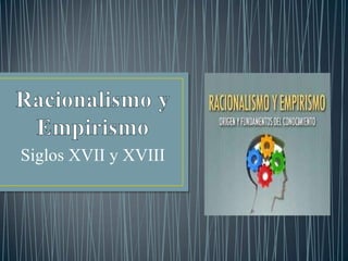 Siglos XVII y XVIII
 