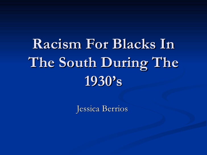 racism in the 1930s in the united states Bonhoeffer saw american racism during year of study at she is director of the united states holocaust museum’s which he did during the 1930s,. racism in the 1930s in the united states Bonhoeffer saw american racism during year of study at she is director of the united states holocaust museum’s which he did during the 1930s,.