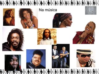 Na música
 
