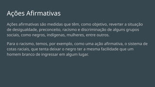 Racismo, Preconceito, Discriminação e Ações Afirmativas.pptx