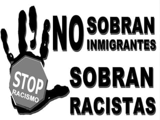 Racismo y xenofobia(3)