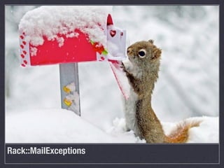 Rack::MailExceptions
 