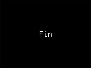 Fin
 