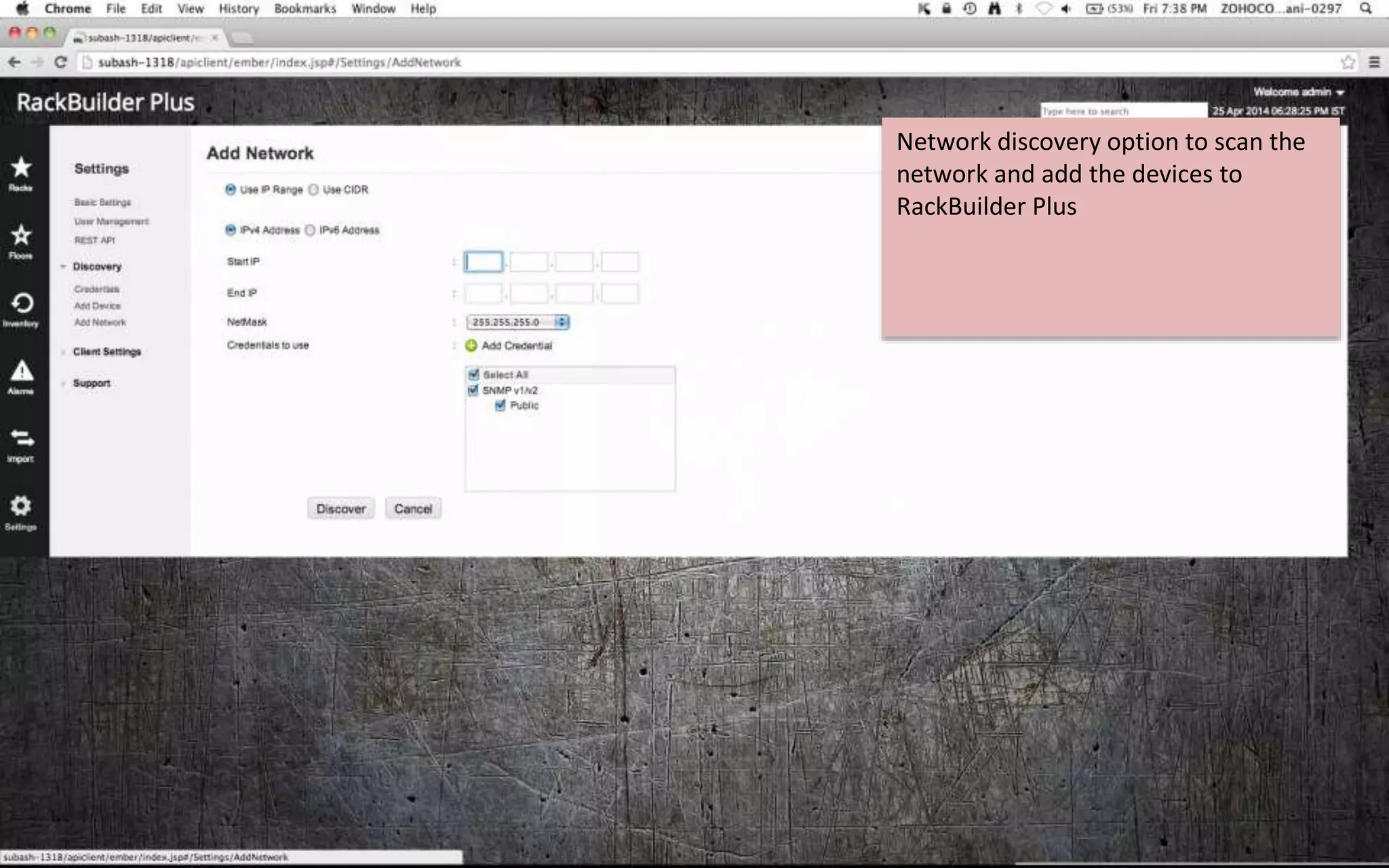 Network discovery option to scan the
network and add the devices to
RackBuilder Plus