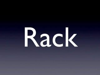 Rack
 