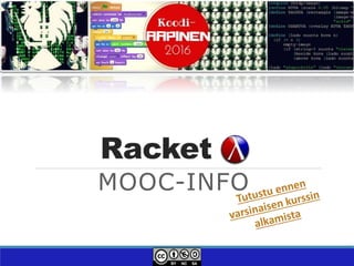 Racket
MOOC-INFO
 