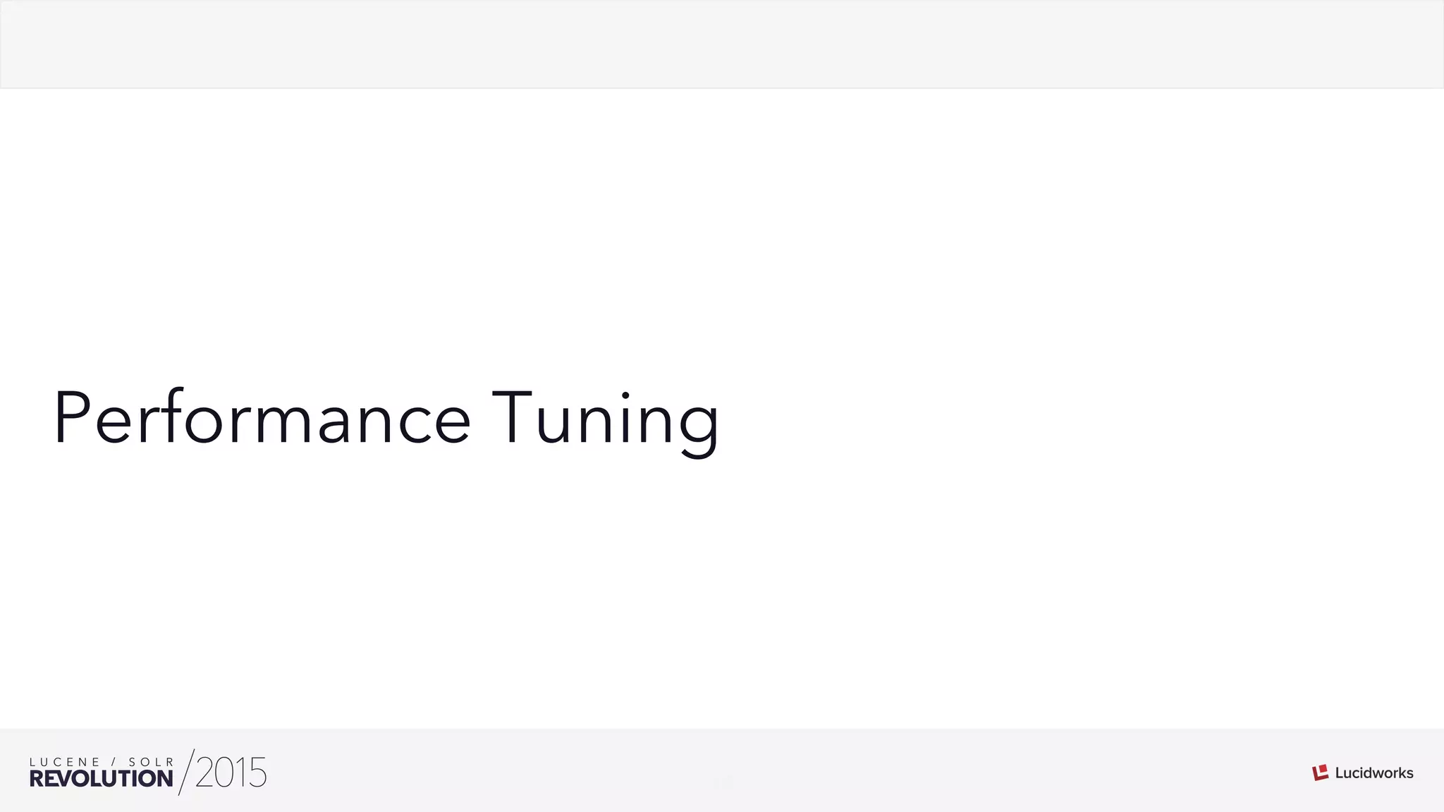 13
02
Performance Tuning
 