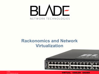 Rackonomics and Network Virtualization 