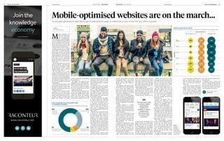 DIGITAL OPTIMISATION raconteur.net14 RACONTEUR RACONTEUR raconteur.net 15DIGITAL OPTIMISATION08 / 09 / 2016 08 / 09 / 2016
www.raconteur.net
Jointhe
knowledge
economy
Share this article online via
raconteur.net
are they using? What is the target
demographic? What is the context
of their visit to your mobile site?
Which tasks are they looking to
carry out?
For example, banks provide apps
and mobile sites to allow custom-
ers to check their balances and
carry out key tasks on the move,
while some retailers will optimise
their sites according to the most
common user requirements.
There’s scope for increased sophis-
tication in future too, as mobile users
provide a lot of contextual cues which
brands can respond to. These include
location,timeofday,andfactorssuchas
the type of connection: wi-fi or mobile
internet.
Another example is a retailer
could detect that a user is near their
physical location and tailor content
to them, showing local product
availability, offers or directions and
store information.
Many of the brands that are now
seeing results from mobile spot-
ted its potential a few years ago
and invested time and resources
into the technology required. Two
such companies are Schuh and
Domino’s Pizza.
Domino’s recognised the context
in which many users ordered pizzas
and the importance of mobile to
this. It’s about convenience and
ease of use, and the company has
invested in mobile sites and apps to
provide this for customers.
These features include an “easy
order” system, whereby users can
place a pre-defined order with one
click, and the pizza tracker, which
tells hungry customers when their
order will arrive. Saved payment
and address details take the work
away from ordering and help to in-
crease customer loyalty.
This mobile focus has paid off for
Domino’s. In the 26 weeks to June
2016, mobile sales grew by 35 per
cent and mobile accounted for 62
per cent of total online sales.
Schuh has also thrived by en-
suring that the foundations of its
mobile strategy are solid before
adding more advanced features.
Its deputy head of e-commerce
Stuart McMillan says the biggest
untapped potential in mobile is ac-
tually pretty obvious as many mo-
bile-user experiences are broken
and most sites are leaving money
on the table through poor usability.
“Mobile web should be a shop-
ping experience par excellence,” he
says. “But it needs to start with the
basics. Is the site well construct-
ed, fast, accessible? Does it make
sense? Can your granny use it?”
Schuh’s mobile traffic has rock-
eted since around 2012 and now
represents perhaps the most im-
portant single channel. Some
42 per cent of its transactions
now come from mobile, while 89
per cent of mobile consumers
have only shopped through their
mobile devices.
However, no channel exists in
isoltation and mobile has a vital
role to play in a multichannel ex-
perience. Mr McMillan refers to
mobile as “multichannel glue”.
“While mobile conversions are
generally lower than desktop, our
data shows us that customers are
carrying out a wider variety of tasks
on mobile. They are more likely to
look at the store locator, and more
likely to use click-and-collect ser-
vices. Mobile customers are on the
move and their needs are often
more urgent,” he says.
The oft-mentioned customer
journey is key, though Schuh have
found that the typical journey
doesn’t exist and the aim should
be “a web experience that makes
sense no matter what journey you
take, connecting sessions across
devices and across time”, says
Mr McMillan.
He adds: “They want to browse
on desktop at lunchtime, continue
MOBILE ADDICTION IN THE UK
Survey of smartphone users, who self-assess on a scale of one (not at all hooked) to ten (completely hooked)
Source: Ofcom 2015
Mobile-optimised websites are on the march…
As younger generations lead the surge in smartphone usage, a mobile site is now a must for any online business
M
obile represents the
future for any business
with an online pres-
ence – it’s that simple.
PCs and laptops will still be signif-
icant for some time to come, but the
growth of mobile means that busi-
nesses which fail to cater for this
user group face losing half or more
of their potential customer base.
Mobile web has now overtaken
PC and laptop desktop use in much
of the world. A recent UK Ofcom
report found that since 2014 adults
are less likely to access the internet
using a computer (71 per cent com-
pared with 81 per cent in 2014) and
more likely to use a smartphone
(65 per cent against 61 per cent) or
tablet (45 per cent compared with
39 per cent).
Ofcom found that the 16 to 24 age
group is primarily responsible for
the growth in smartphone usage,
so the direction of travel is clear:
mobile internet usage is growing
and will continue to do so.
The two major ways in which
mobile optimisation matters are
visibility in search engines and the
conversion of visitors into custom-
ers. Search is the main acquisition
channel for most online businesses.
According to a Conductor study, 64
per cent of web traffic comes from
search engines.
Mobile search is growing too. Last
year Google announced that of the
100 billion searches it deals with
monthly, more than half now come
from mobile devices.
Google has been pushing mobile
optimisation in a big way recent-
ly and its dominance of the search
market means businesses must pay
attention. Google is sending clear
signals that visibility on mobile
MOBILE
GRAHAM CHARLTON
from third-party servers. Sites that
implement AMP will load faster
and publishers using it are fea-
tured more prominently in mobile
search results.
If businesses want to be found
by mobile users on search engines,
a mobile-optimised website is a
must. A good starting point here
is Google’s Mobile Friendly search
tool, which tests how your website
performs on mobile devices and
offers feedback on issues that may
harm mobile rankings.
The other key factor is the ability
to convert visitors into customers
and this will depend on how well
a site caters for different devic-
es. Typically, conversion rates on
mobile are lower than desktop, be-
cause it’s often easier to carry out
tasks such as completing forms
and entering payment details on a
larger screen.
Businesses need to identify points
of friction for mobile users and
find solutions to make it easier to
buy from mobile sites. Often the
solutions can be found in mobile
technology. For example, Booking.
com allows users to scan card de-
tails using a phone’s camera to take
some of the work out of form filling.
User intent is very important here
too. Effective mobile design doesn’t
simply seek to recreate the main
website to fit a smaller screen, but
looks at how and why people use a
mobile site or app.
Brands need to find out about
their users. Which mobile devices
HOW COMPANIES HAVE OPTIMISED THEIR
E-COMMERCE OFFERING
Survey of UK and European retailers, travel and tourism operators, and retail banks
Source: Urban Airship 2016
The two major ways
in which mobile
optimisation
matters are
visibility in search
engines and
the conversion
of visitors into
customers
search is dependent on optimising
for mobile users.
The biggest such signal was the
introduction of a mobile-friendly
algorithm in April 2015, which uses
factors such as whether text is easy
to read and the speed of loading
the site on mobile devices to rank
mobile search results.
The drive towards mobile has con-
tinued and Google launched the
Accelerated Mobile Pages (AMP)
project that strips out elements
which cause web pages to load
more slowly on mobile, such as ads
on the way home on mobile, then
place a click-and-collect order at
9pm that night on their tablet and
pick it up tomorrow lunchtime.
And so on.”
The lesson here for online busi-
nesses is that mobile is no longer
simply a box to be ticked. Instead
mobile should be at the centre
of any online strategy. A mobile
site or app needs to be effective in
converting visitors, but should
also work with other online and of-
fline channels.
Companies such as Schuh and
Domino’s have spotted this, and are
now in a position to improve the
omnichannel experience further. At
the same time, some of their rivals
are still working on the basics.
RIGHT
Google has
launched
Accelerated
Mobile Pages to
improve load time
for mobile news
search results
ALL
ADULTS
16-24
25-34
35-44
45-54
55+
LEVEL OF ADDICTION
AGERANGE
NOT HOOKED (1-3) 4-6 HOOKED (7-10)
19%
18%
27%
33%
8%
9%
33%
30%
32%
32%
35%
35%
48%
61%
59%
50%
37%
32%
Dedicated
mobile app
(transactional)
Fully responsive site
across all devices
Dedicated mobile
app (experience)
Mobile-friendly
site
61%
5% 8%
26%
 
