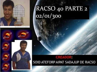 Racso 40 dia 2  parte 1 b DE SOID ATEFORP AIPAT SADAJUP DE RACSO