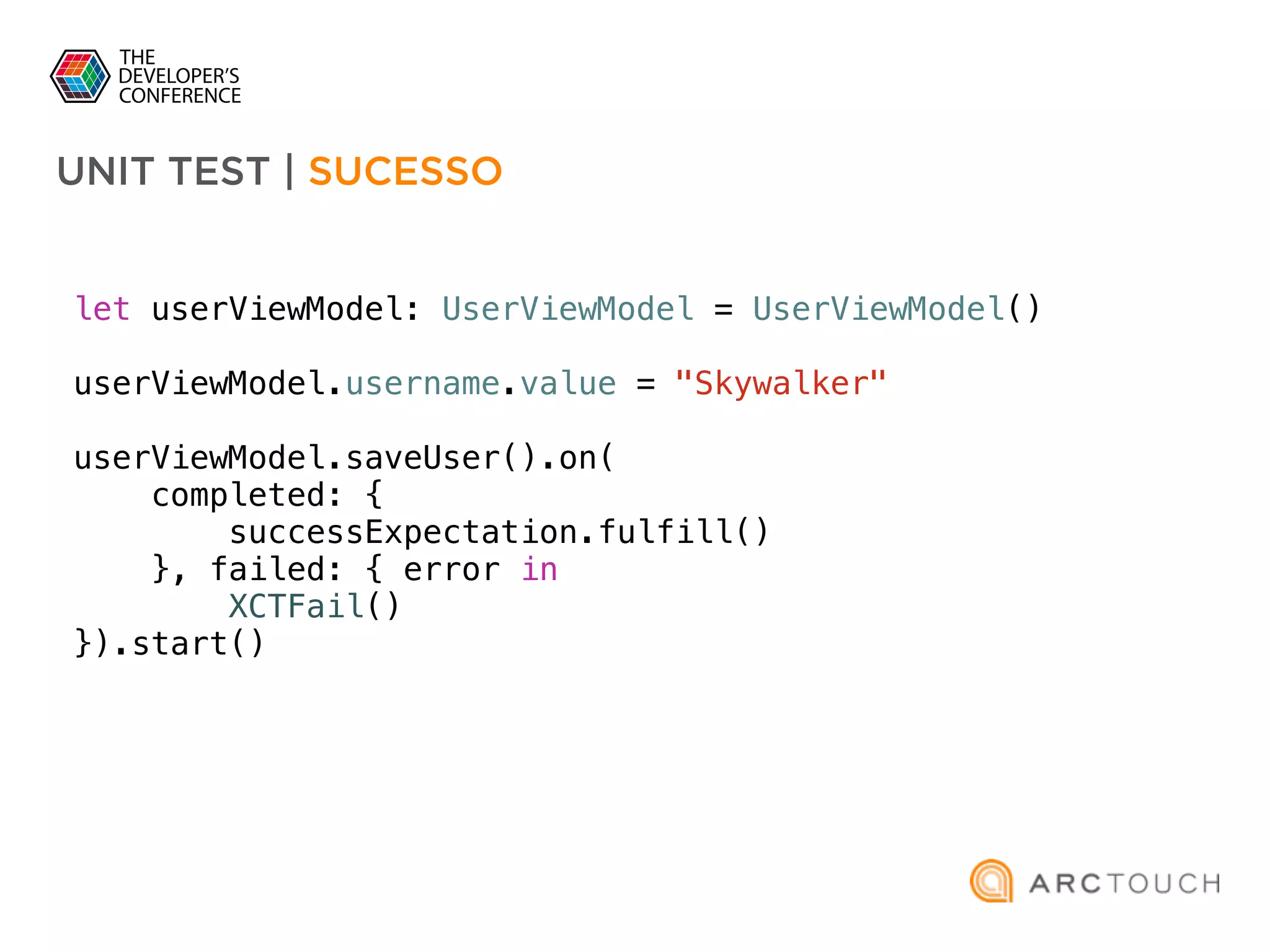 let userViewModel: UserViewModel = UserViewModel()
userViewModel.username.value = "Skywalker"
userViewModel.saveUser().on(
completed: {
successExpectation.fulfill()
}, failed: { error in
XCTFail()
}).start()
UNIT TEST | SUCESSO
 