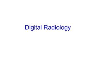 Digital Radiology 