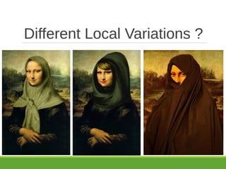 Different Local Variations ?
 