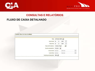 CONSULTAS E RELATÓRIOS FLUXO DE CAIXA DETALHADO 