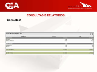 CONSULTAS E RELATÓRIOS Consulta 2 