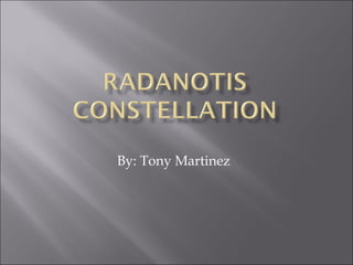 Radanotis Constellation