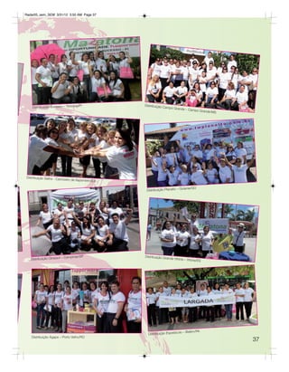 Radar05_sem_SEM 3/31/12 3:50 AM Page 37




                                    /PI            Distribuição
    Distribuição Sucesso – Terezina                               Campo Grand
                                                                               e – Campo G
                                                                                               rande/MS




Distribuição Safira - Ca
                        choeiro de Itapemirim/ES

                                                                              Goiania/GO
                                                    Distribuição Planalto –




                           – Campinas/SP           Distribuição Gran
   Distribuição Girassol                                             de Vitória – Vitór
                                                                                       ia/ES




                                                                              o – Belém/PA
                                                     Distribuição Espetácul
   Distribuição Ágape – Porto Velho/RO
                                                                                                          37
 