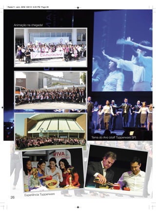 Radar11_sem_SEM 9/6/12 6:25 PM Page 26




     Animação na chegada!




                                         Tema do Ano (staff Tupperware SP)




               Experiência Tupperware
  26
 