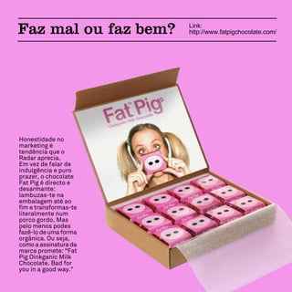 Link:
http://www.fatpigchocolate.com/
 
