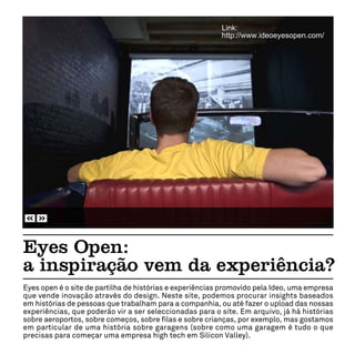 Link:
http://www.ideoeyesopen.com/
 