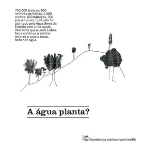 Link:
http://lowelisboa.com/campanhas/86
 