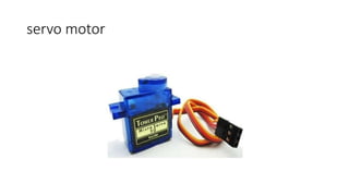 servo motor
 