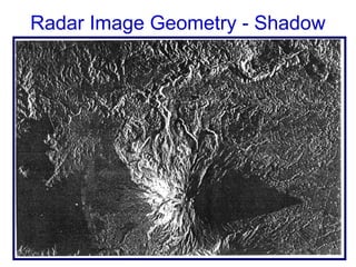 Radar Image Geometry - Shadow
 