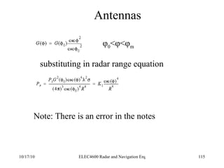 Antennas φ 0 <φ<φ m substituting in radar range equation Note: There is an error in the notes 