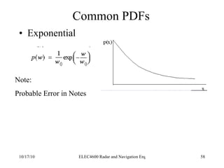 Common PDFs Exponential Note: Probable Error in Notes 