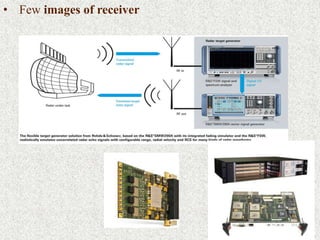 • Few images of receiver
 