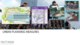 URBAN PLANNING MEASURES
 