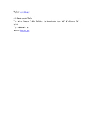 Website www.dhs.gov
U.S. Department of Labor
Ταχ. Δ/νση: Frances Perkins Building, 200 Constitution Ave., NW, Washington, DC
20210
Τηλ: 1-866-487-2365
Website www.dol.gov
 