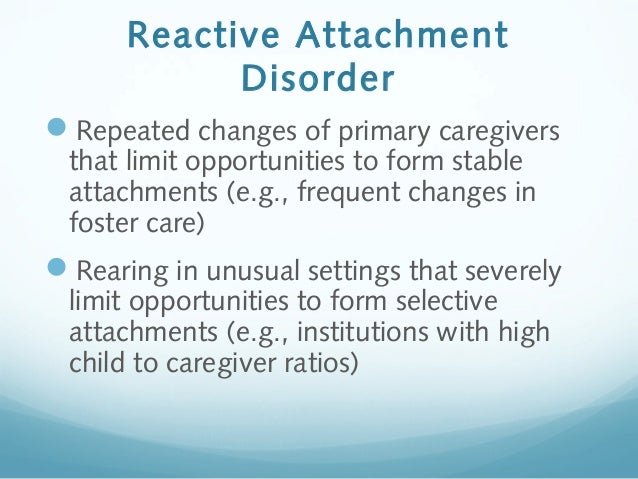 Reactive Attachment Disorder (RAD) and Disinhibited Social Engagemen…