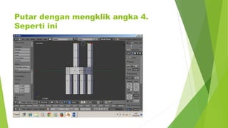 Putar dengan mengklik angka 4.
Seperti ini
 
